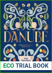 Danube Recipes and Stories from Eastern Europe