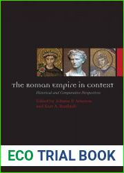 The Roman Empire in Context Historical and Comparative Perspectives