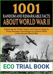 1001 Random and Remarkable Facts About World War II