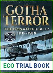 Gotha Terror The Forgotten Blitze 1917-1918