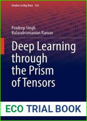 Deep Learning Through the Prism of Tensors