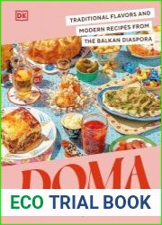 Doma Traditional Flavors and Modern Recipes from the Balkan Diaspora