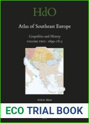 Atlas of Southeast Europe. Geopolitics and History. Volume Two 1699-1815