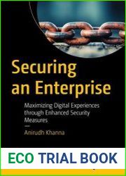 Securing an Enterprise Maximizing Digital Experiences Through Enhanced Security Measures
