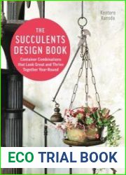 Succulents Design Book Container Combinations That Look Great and Thrive Together Year-Round