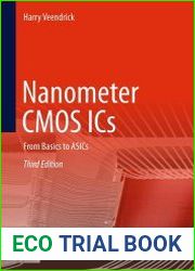 Nanometer CMOS ICs From Basics to ASICs, 3rd Edition