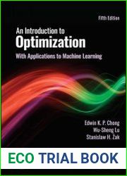 An Introduction to Optimization With Applications to Machine Learning, 5th Edition