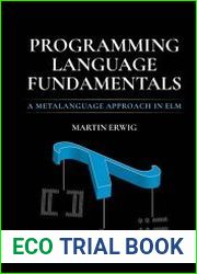 Programming Language Fundamentals A Metalanguage Approach in ELM