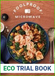 Foolproof Microwave 60 Fuss-free Recipes to Make the Most of Your Microwave