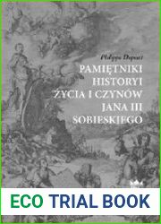 Pamietniki historyi zycia i czynow Jana III Sobieskiego