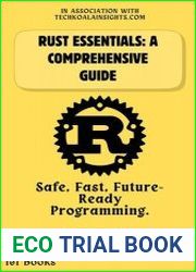 Rust Essentials A Comprehensive Guide Safe, Fast, Future-Ready Programming