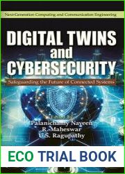 Digital Twins and Cybersecurity Safeguarding the Future of Connected Systems