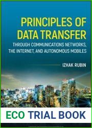 Principles of Data Transfer Through Communications Networks, the Internet and Autonomous Mobiles