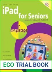 iPad for Seniors in easy steps Covers all models with iPadOS 18, 14th edition