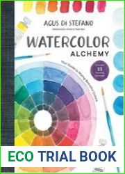 Watercolor Alchemy Your Guide to Mixing Beautiful Colors