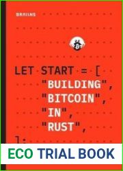 Building bitcoin in Rust - BOOKS - MYECOBOOK.LIFE