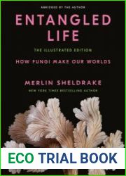Entangled Life The Illustrated Edition How Fungi Make Our Worlds - BOOKS - MYECOBOOK.LIFE