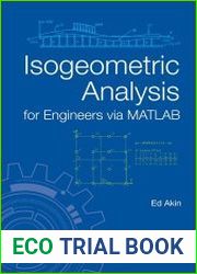 Isogeometric Analysis for Engineers via MATLAB