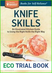 Knife skills an illustrated kitchen guide to using the right knife the right way