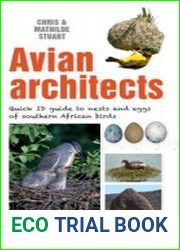 Avian Architects Quick ID Guide to Nests and Eggs of Southern African Birds
