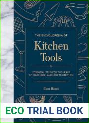 The Encyclopedia of Kitchen Tools