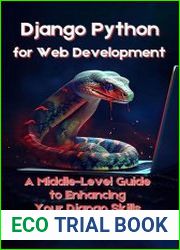 Django Python for Web Development A Middle-Level Guide to Enhancing Your Django Skills