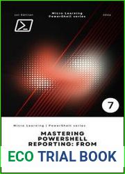Mastering PowerShell Reporting From Basics to Advanced Techniques