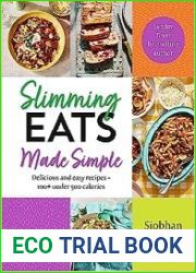 Slimming Eats Made Simple Delicious and easy recipes – 100+ under 500 calories