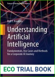 Understanding Artificial Intelligence Fundamentals, Use Cases and Methods for a Corporate AI Journey