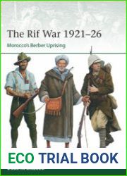 The Rif War 1921-1926 Morocco’s Berber Uprising (Osprey Elite 257)