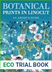 Botanical Prints in Linocut An Artist|s Guide