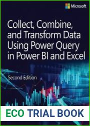 Collect, Combine, and Transform Data Using Power Query in Power BI and Excel, 2nd Edition