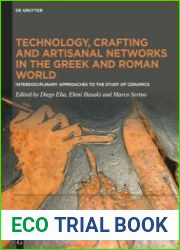 Technology, Crafting and Artisanal Networks in the Greek and Roman World