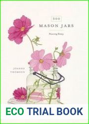 300 Mason Jars Preserving History