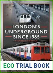 Londons Underground Since 1985