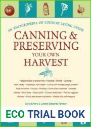 Canning & Preserving Your Own Harvest An Encyclopedia of Country Living Guide