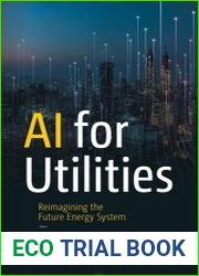 AI for Utilities Reimagining the Future Energy System