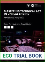 Mastering Technical Art in Unreal Engine Materials and VFX