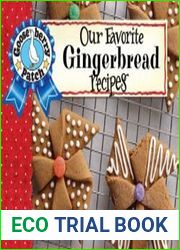 Our Favorite Gingerbread Recipes (Our Favorite Recipes Collection)