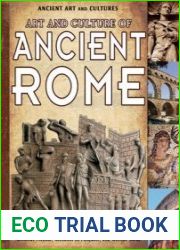 Art and Culture of Ancient Rome (Ancient Art and Cultures)