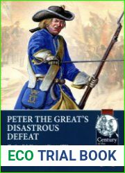 Peter the Great’s Disastrous Defeat The Swedish Victory at Narva, 1700 (Century of the Soldier 1618-1721 №120)