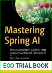 Mastering Spring AI The Java Developer|s Guide for Large Language Models and Generative AI