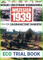 Zagraniczne Tankietki (Wielki Leksykon Uzbrojenia Wrzesien 1939 Tom 228)
