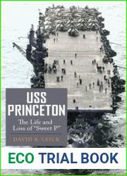 USS Princeton The Life and Loss of "Sweet P"