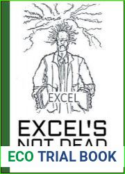 Excel|s Not Dead A new way of working with Excel spreadsheets
