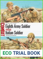 Eighth Army Soldier vs Italian Soldier El Alamein 1942 (Osprey Combat 79)