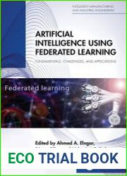 Artificial Intelligence Using Federated Learning Fundamentals, Challenges, and Applications