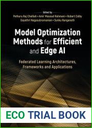 Model Optimization Methods for Efficient and Edge AI Federated Learning Architectures, Frameworks and Applications
