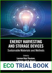 Energy Harvesting and Storage Devices Sustainable Materials and Methods