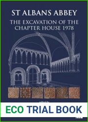 St Albans Abbey The Excavation of the Chapter House 1978